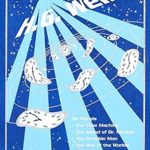 H. G. Wells: Six Novels
